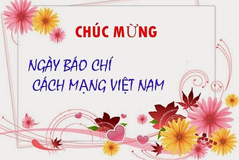 Chúc mừng ngày Báo chí Cách mạng Việt Nam 21-06